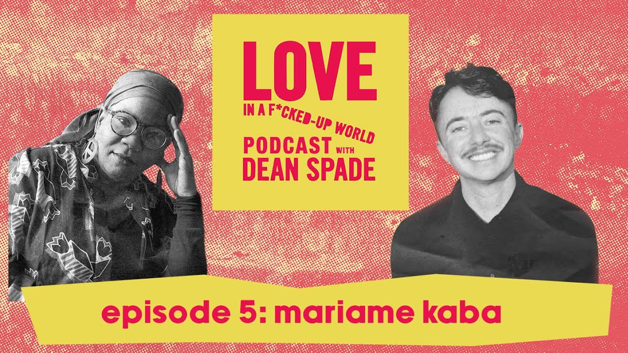 Mariame Kaba | Love in a F*cked Up World EP05