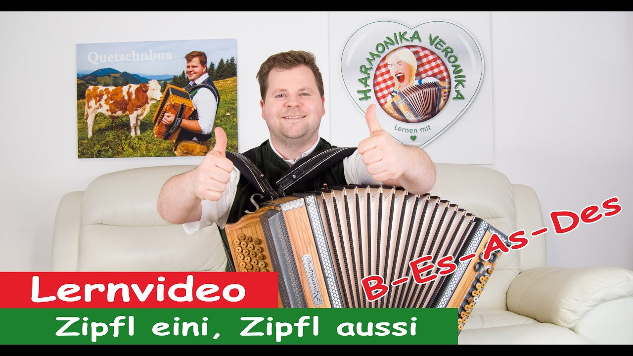 Zipfl eini, Zipfl aussi in B-Es-As-Des, Harmonika Veronika.....Quetschnbua in Action!