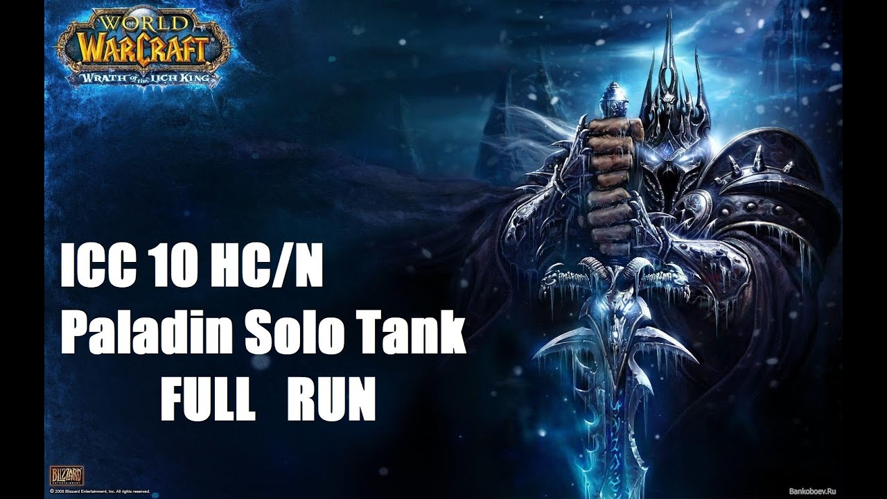 WARMANE ICC 10 HC/N Paladin Solo Tank POV [FULL RUN] 3.3.5