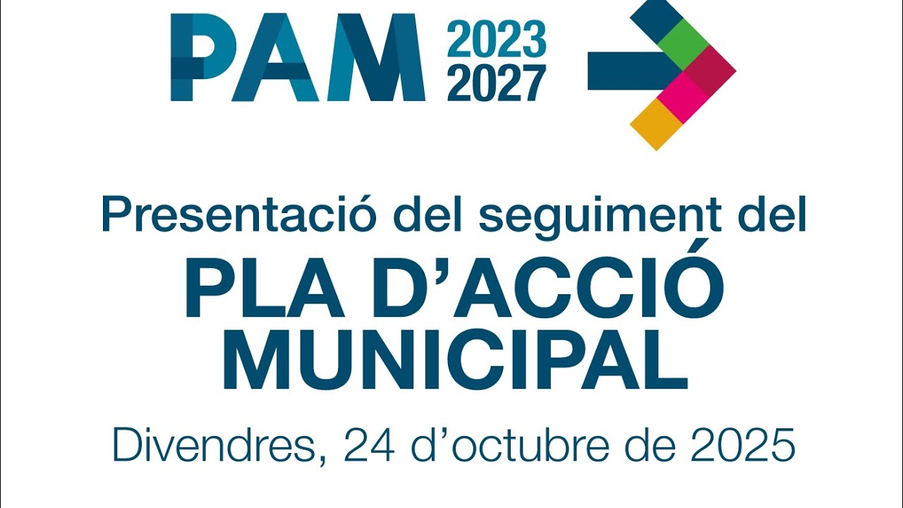 Acte públic de seguiment del Pla d'Acció Municipal que registra un 49% d'accions assolides