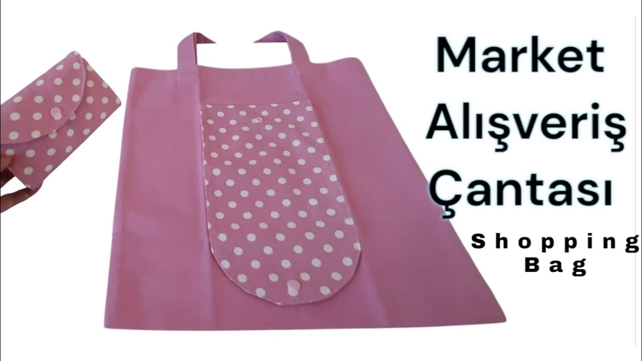 Katlanabilir Market Alışveriş Çantası Dikimi -Shopping Bag- Sew Shopping Bag