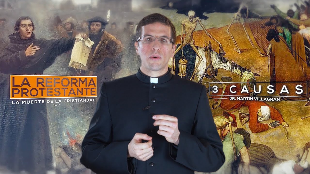 Causas de la Reforma Protestante (E03)