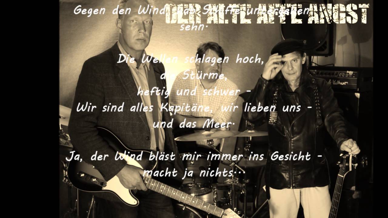 Der Alte Affe Angst  - Gegen den Wind