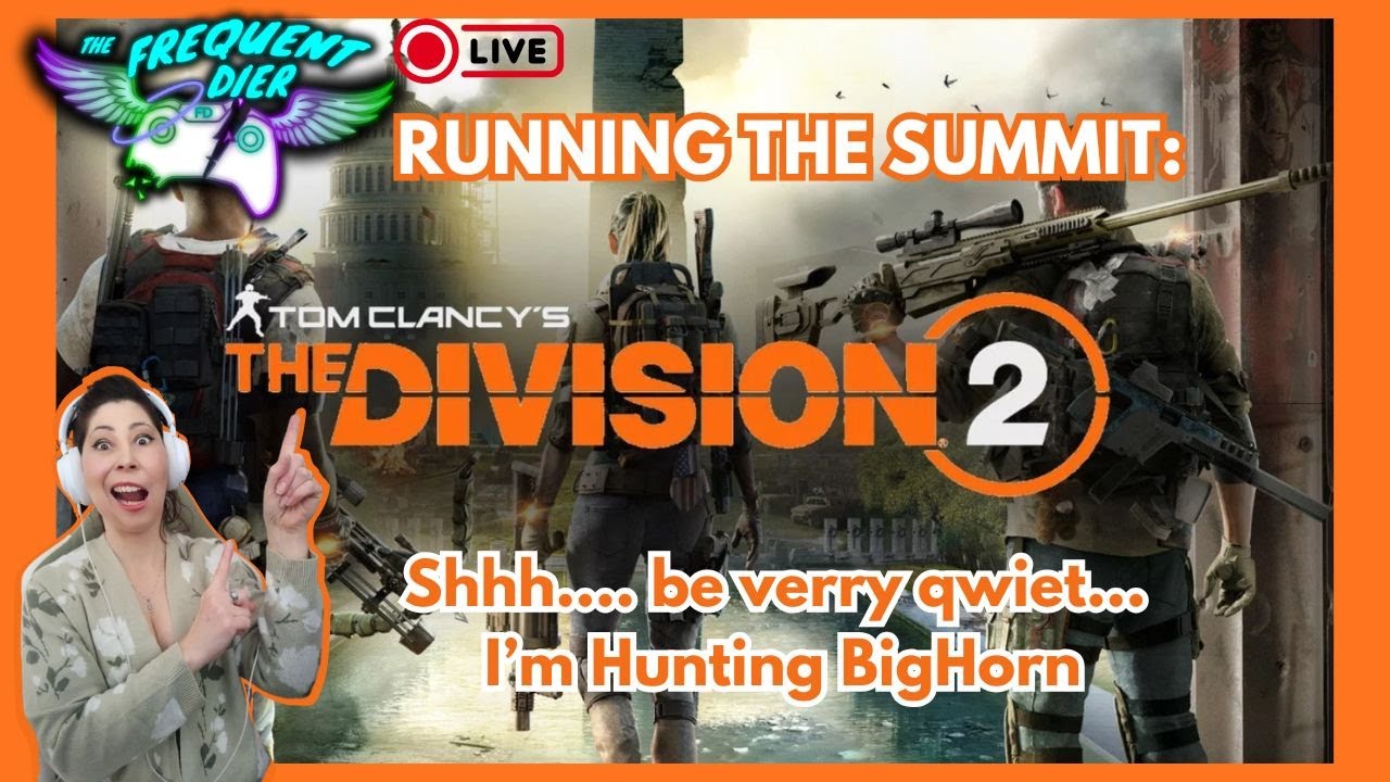Hunting for the BigHorn in The Divsion 2: THE SUMMIT
