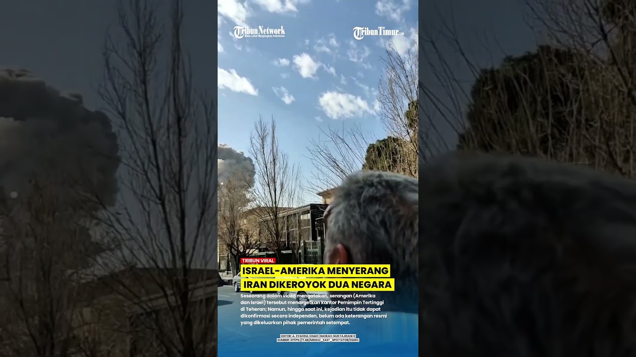DETIK-DETIK SERANGAN AMERIKA DAN ISRAEL GEMPUR TEHERAN IRAN