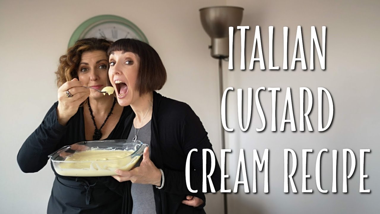 Italian Pastry Cream, Custard Cream Recipe - Foodie Sisters in Italy
