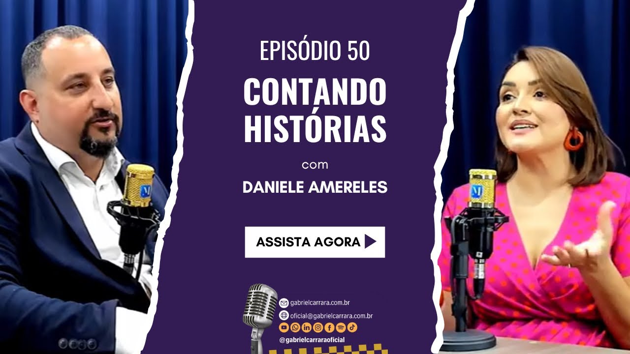 Podcast Contando Histórias | Ep 50 | Daniele Amereles