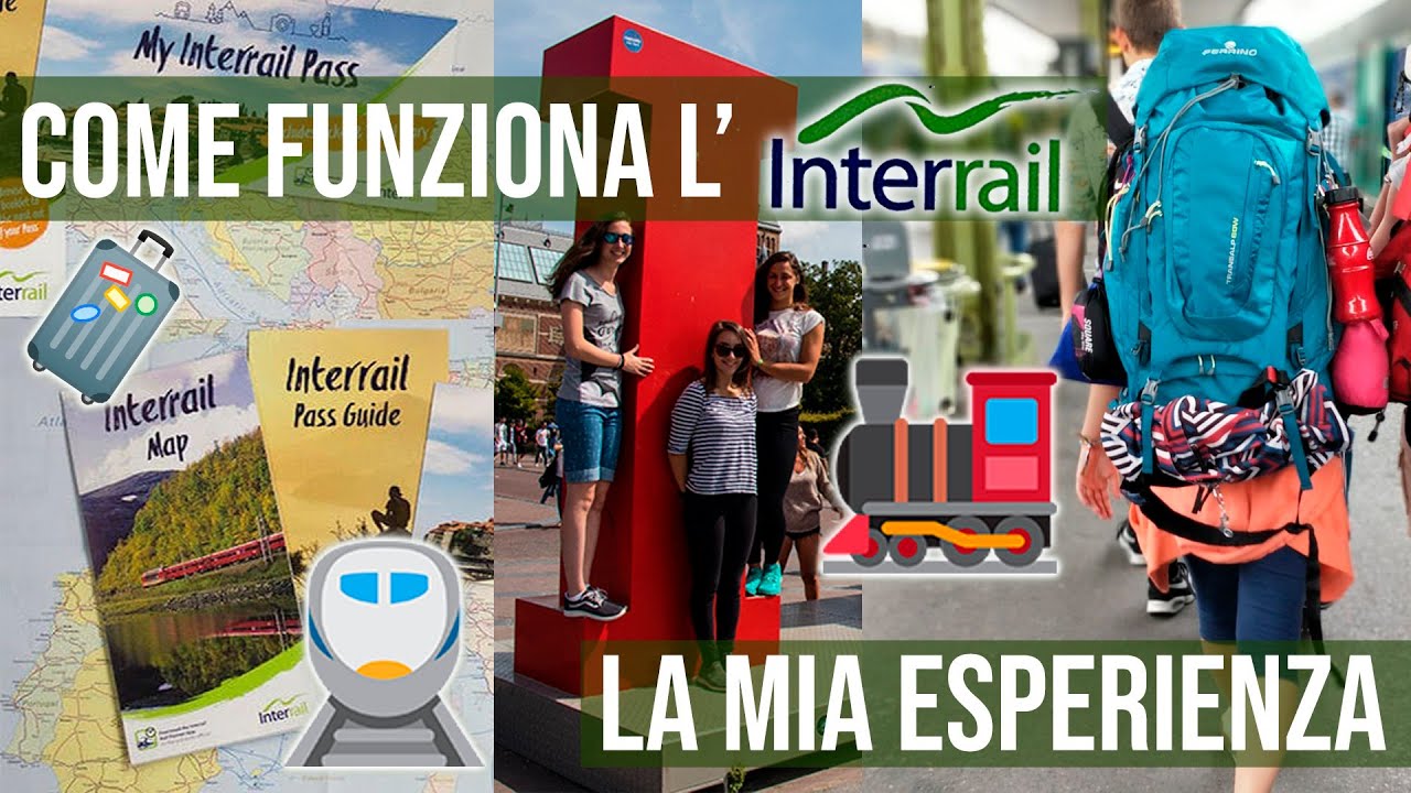 INTERRAIL 🚄🚂 - come prepararsi, prenotare, come funziona e la mia esperienza || justmeteenager