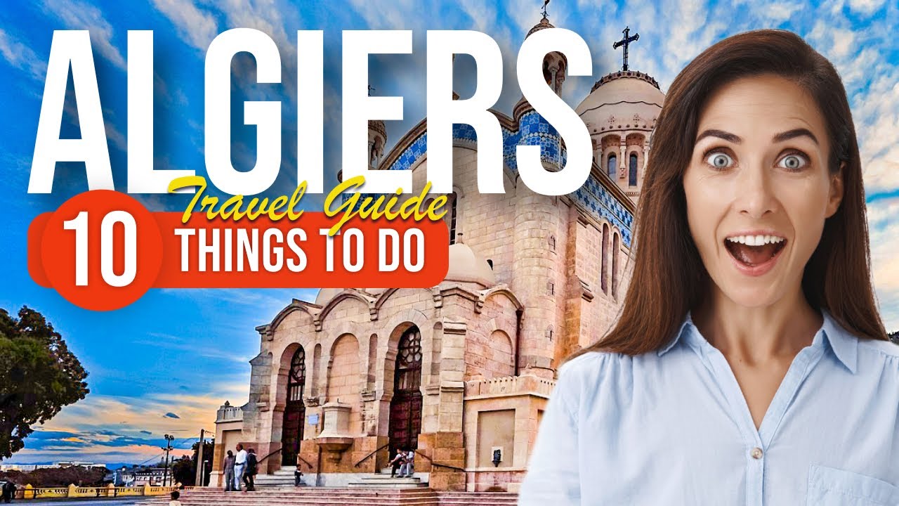 TOP 10 Things to do in Algiers, Algeria 2023!