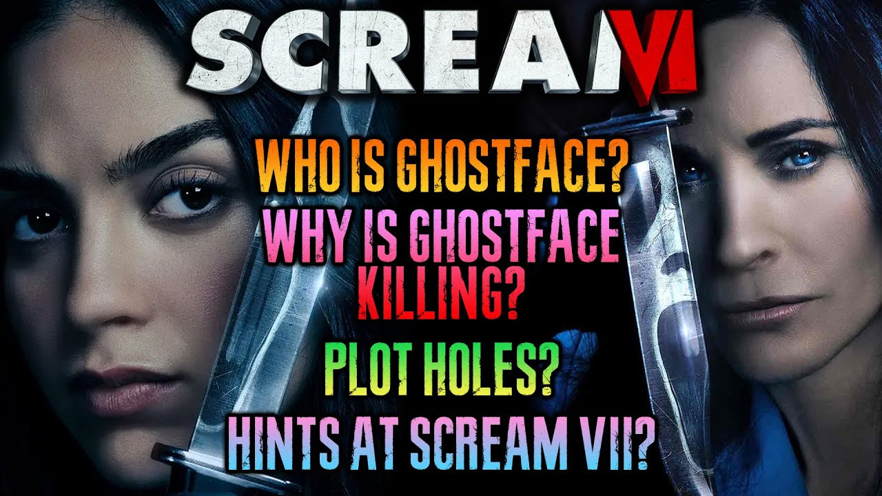 Scream VI (2023) - Spoiler Review (All My Issues & 3 RIDICULOUS Plot Holes)