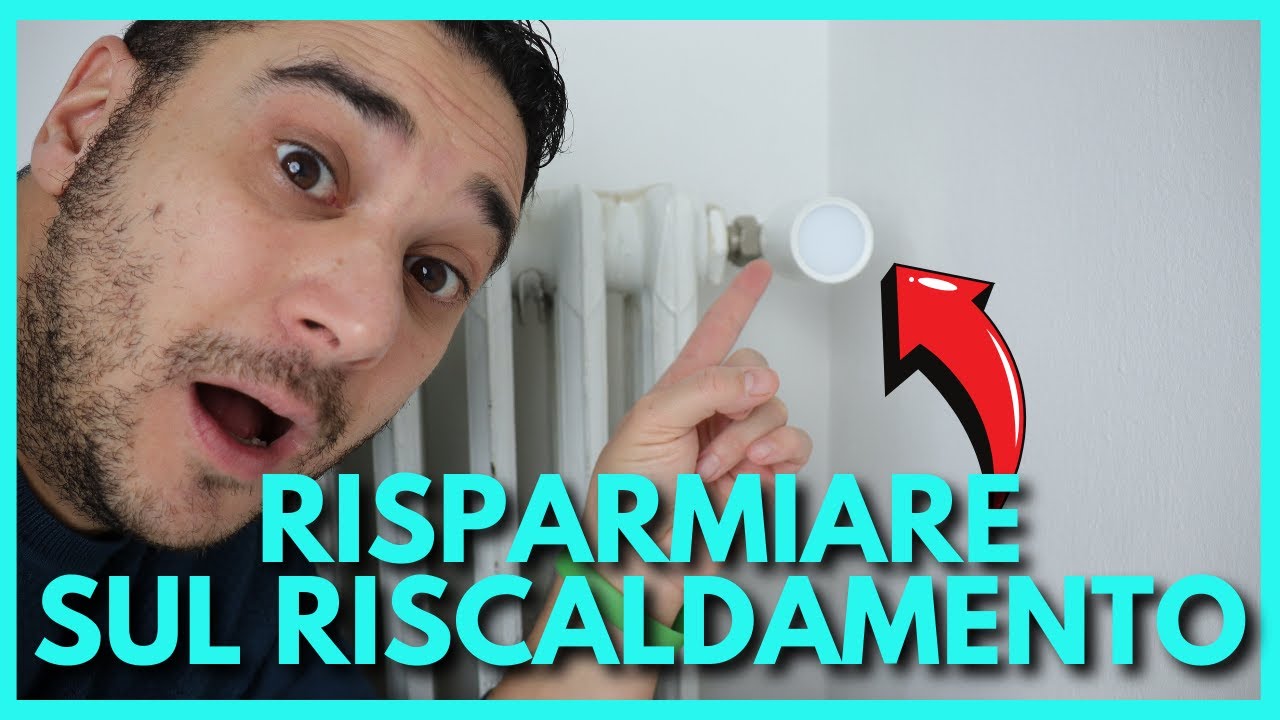 Come RISPARMIARE sul RISCALDAMENTO con le VALVOLE termostatiche SMART
