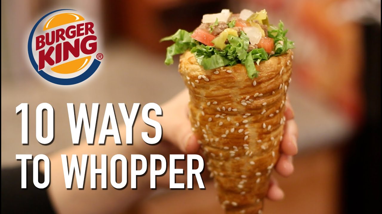 10 Ways to Whopper - Featuring the Whopperrito
