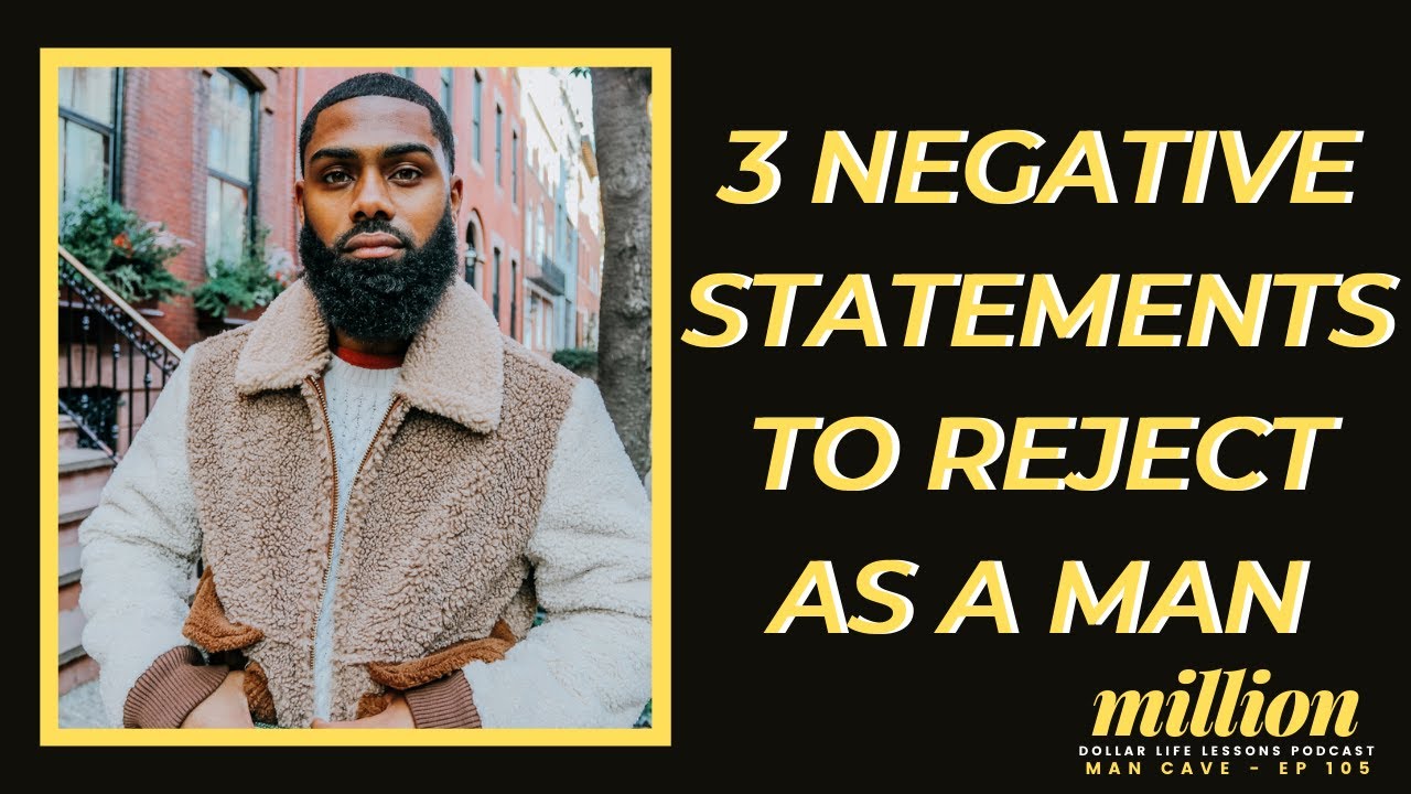 Three Negative Statements To Reject When Walking Into Manhood | Prince Donnell
