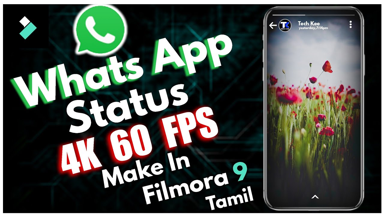 WhatsApp status | 4K 60 FPS | Make In Filmora 9 | Tutorial Tamil | தமிழில்