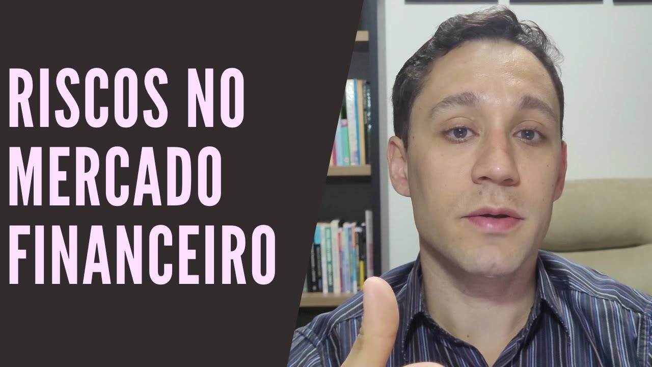 Tipos de riscos no mercado financeiro