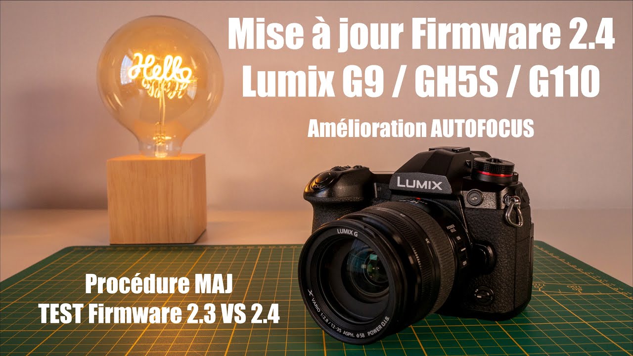 Mise à jour Firmware 2.4 Lumix G9 / GH5S / G110 : AUTO FOCUS