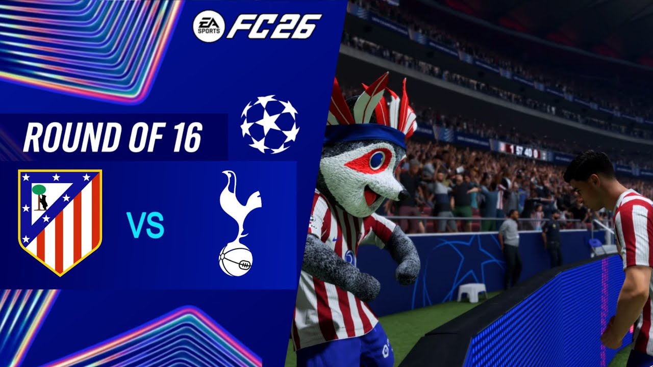 FC 26 Atletico Madrid-Tottenham |Uefa Champions League Round of 16 |Highlights