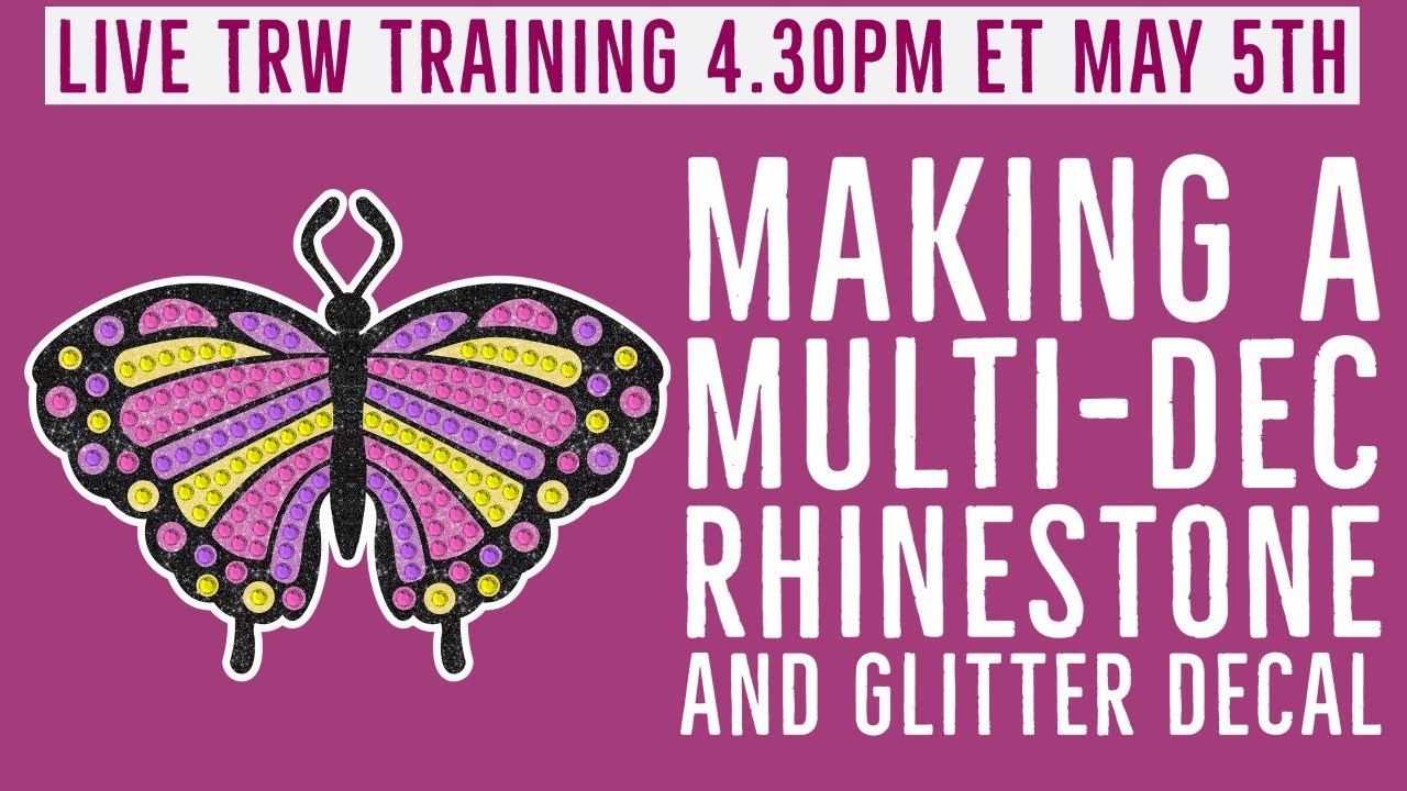 Making a Rhinestone & Glitter Butterfly Decal Live | The Rhinestone World Free Training