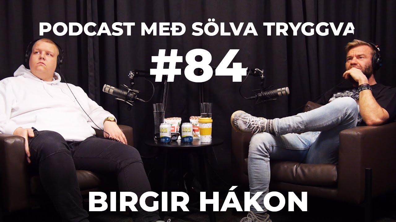 #84 Birgir Hákon með Sölva Tryggva