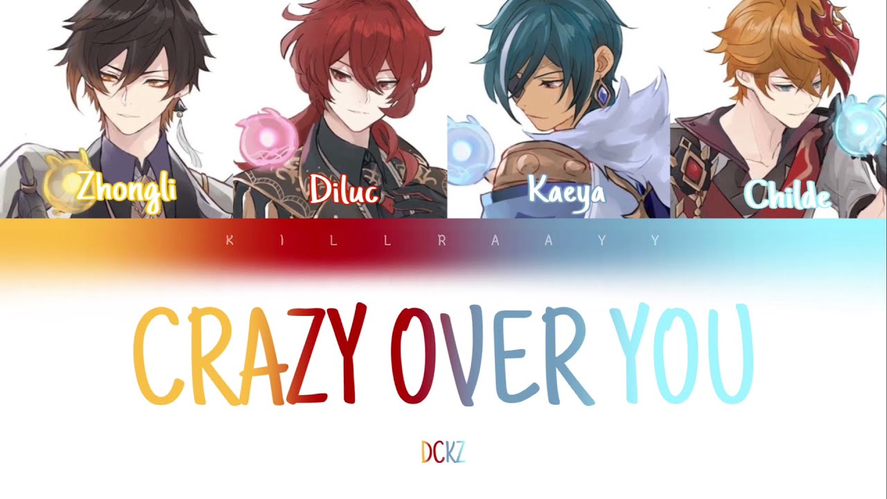 How Would DCKZ Sing Crazy Over You? (Color Coded + Lyric)