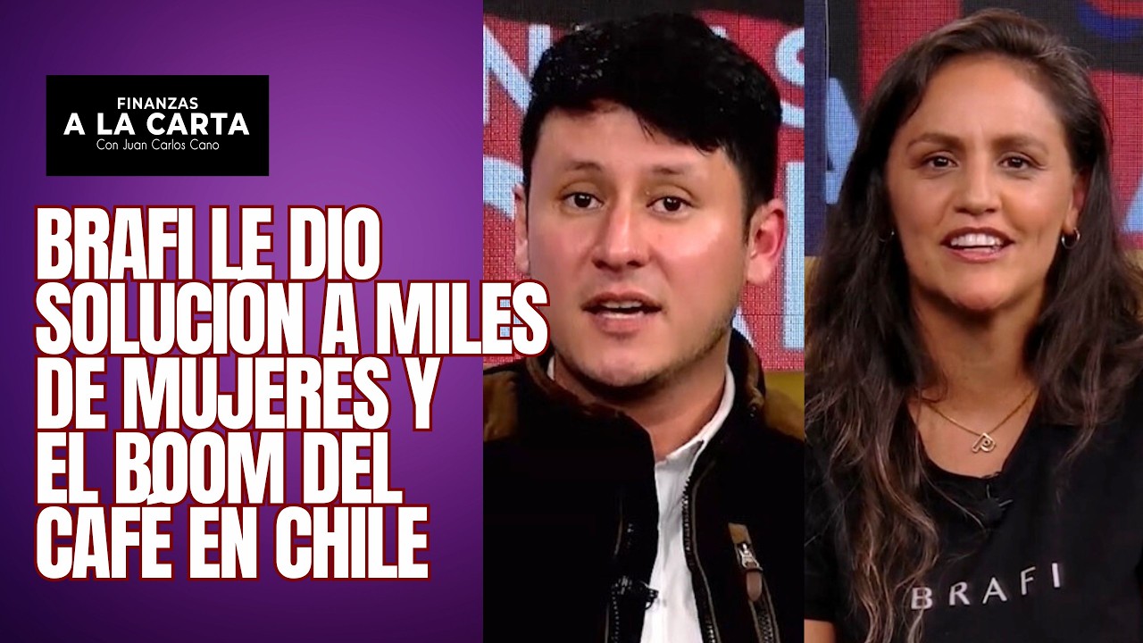 Finanzas a la Carta: conversamos con las fundadoras de Brafi y el boom del café en Chile