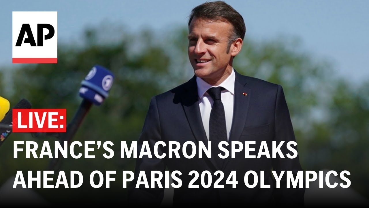 LIVE: France’s Macron holds press conference ahead of Paris 2024 Olympics