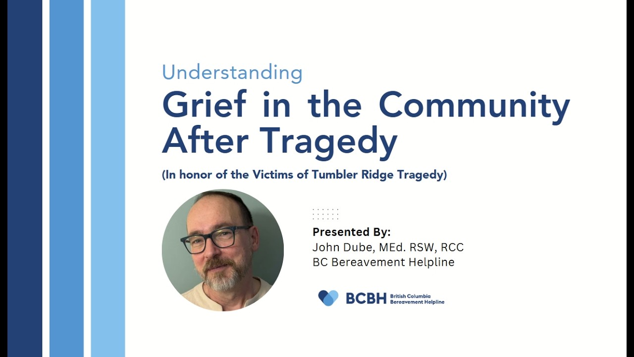 Grief in the Community  After Tragedy (In honor of the Victims of Tumbler Ridge Tragedy)