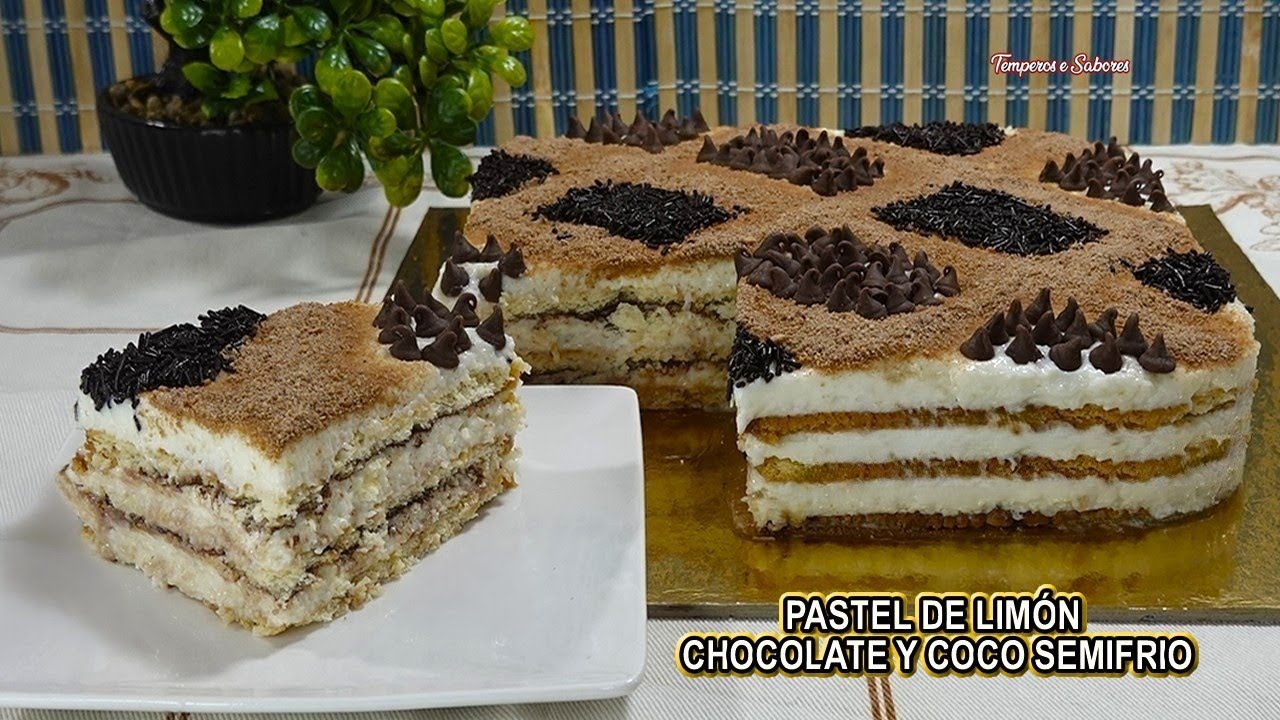 PASTEL DE LIM&Oacute;N CHOCOLATE Y COCO SEMIFRIO sin cocinar nada Delicioso y muy f&aacute;cil