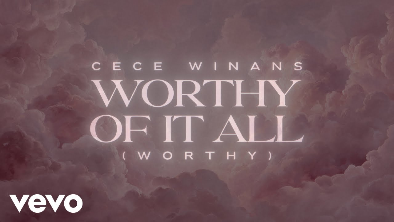 CeCe Winans - Worthy Of It All (Worthy) [Official Lyric Video]
