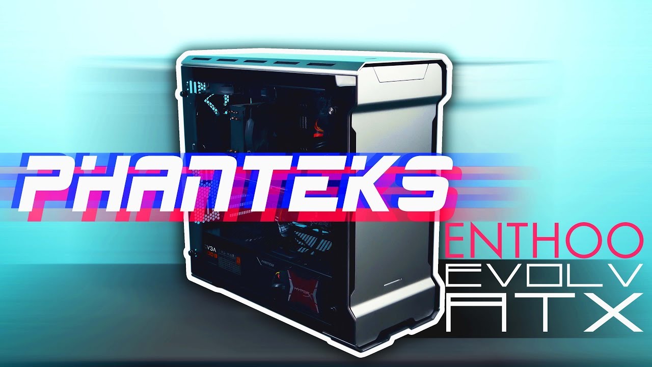 Phanteks Enthoo Evolv ATX TG Edition | Ensamble y Análisis en Español