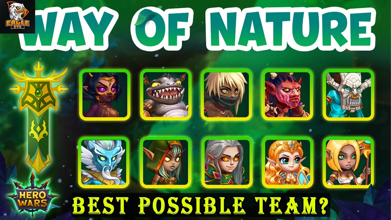 Nature Faction, Best Possible Team | Hero Wars Mobile