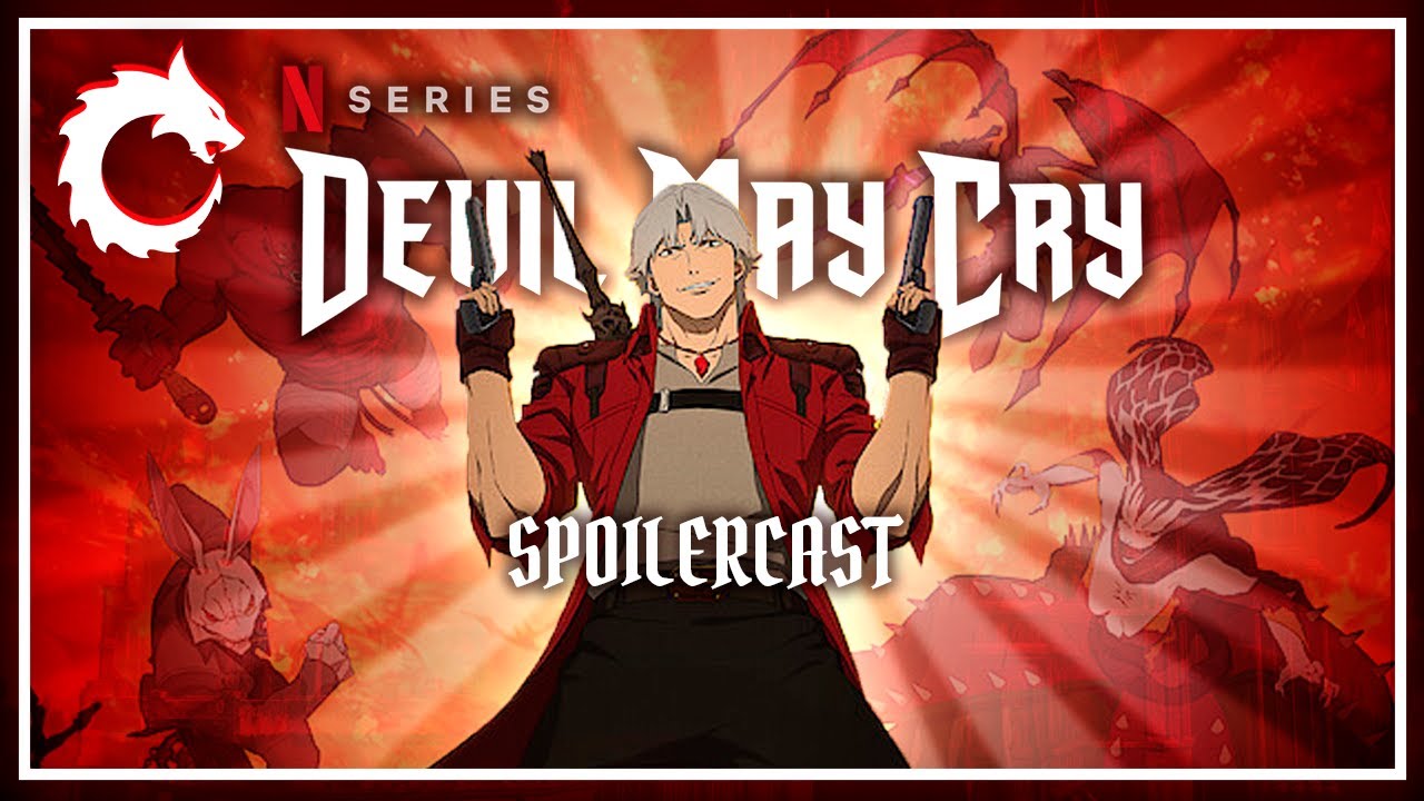 Netflix Devil May Cry Full Spoilercast | Castle Superbeast 316 Clip