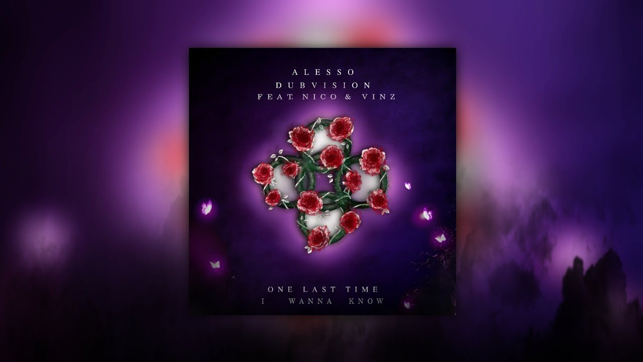 One Last Time vs. I Wanna Know (Alesso Mashup)