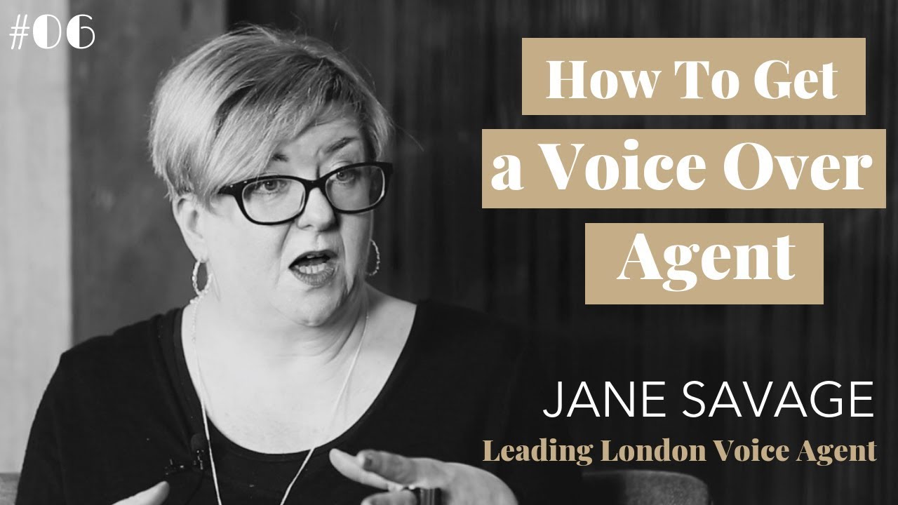 How to Get a Voice Over Agent - with Leading Uk Voice Agent Jane Savage