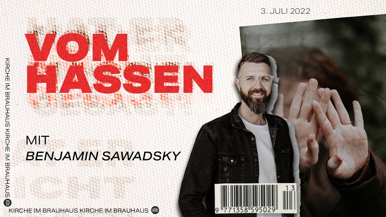 Vom Hassen | Benjamin Sawadsky | Kirche im Brauhaus | Gifhorn