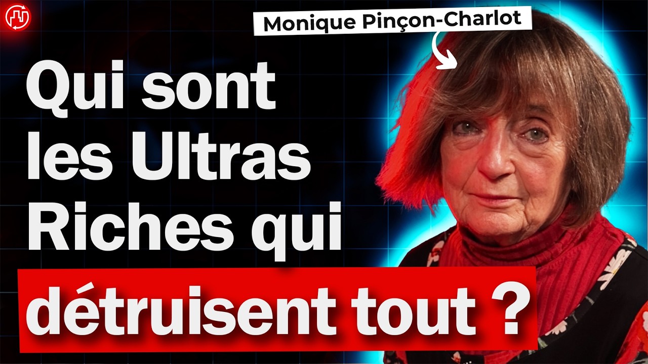 Les Rouages (Secrets) des Ultras Riches pour Exploiter la Planète - Monique Pinçon-Charlot