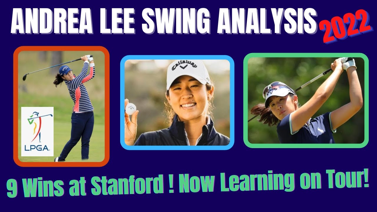 Andrea Lee Golf Swing ( Analysis 2022 )
