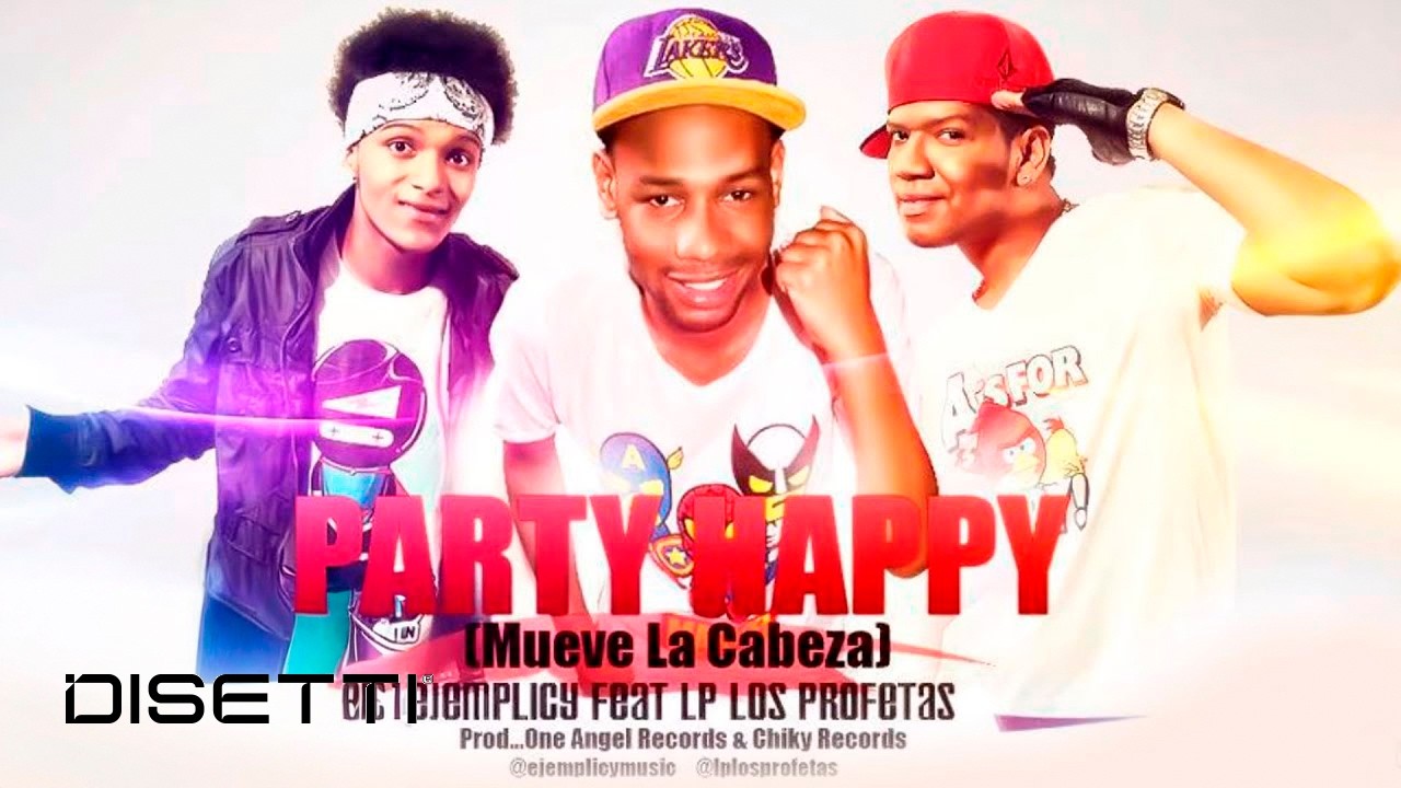 Lp Los Profetas Ft. Ejemplicy - Party Happy (Mueve La Cabeza) (Audio Oficial) | Reggaeton Clásico