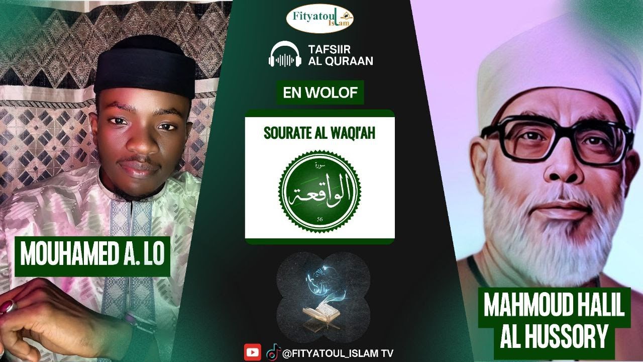 Tafsiir Al Quraan en wolof // Sorat Al WAQI' AH // O. Mouhamed A LO