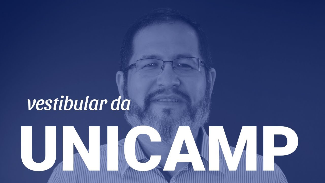 UNICAMP 2019| Vestibular: dicas e matérias mais cobradas
