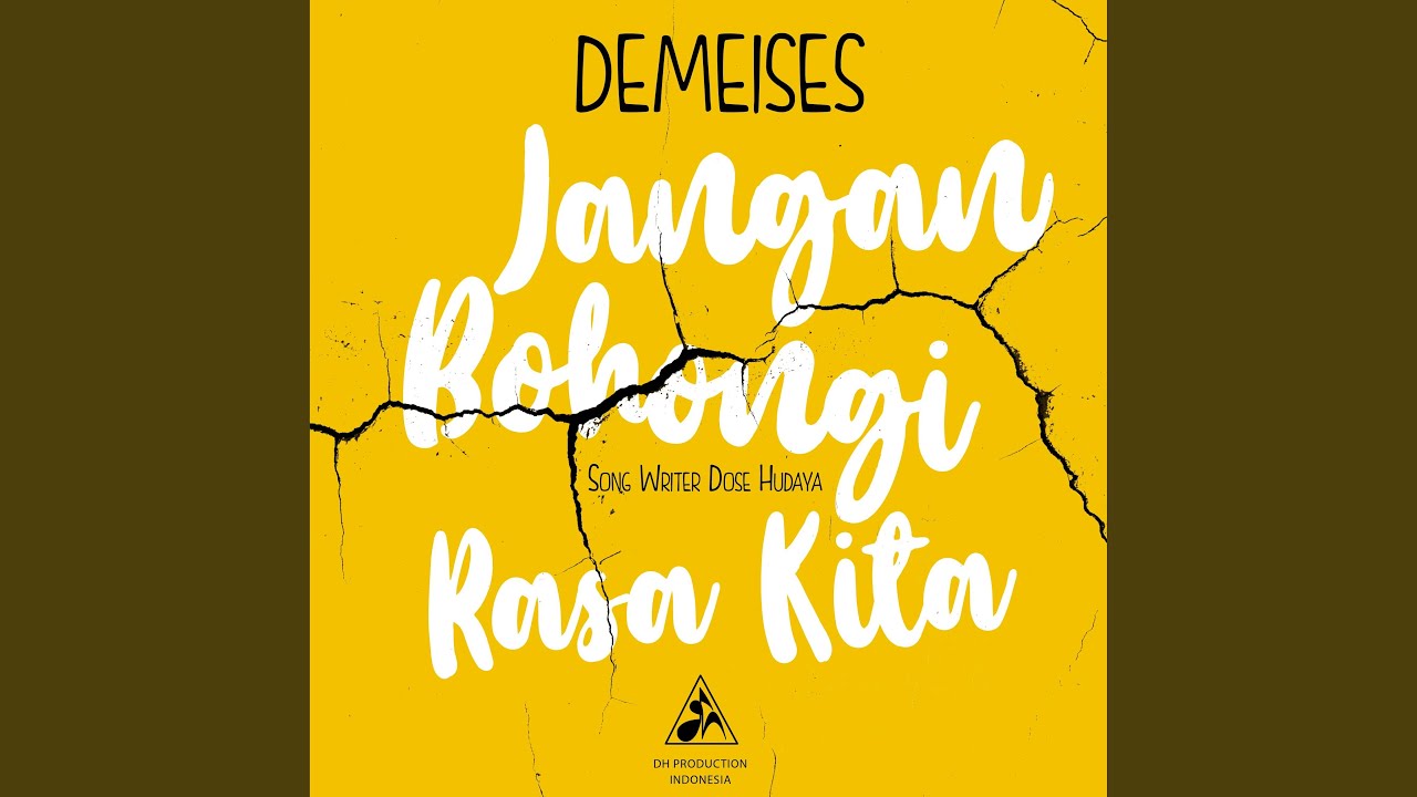 Jangan Bohongi Rasa Kita