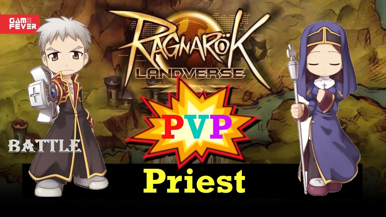 Ragnarok Landverse PVP Priest Battle
