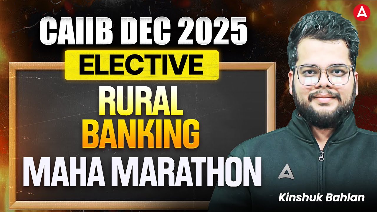CAIIB Elective Rural Banking | Maha Marathon | CAIIB Elective Paper Dec 2025 | Kinshuk Bahlan