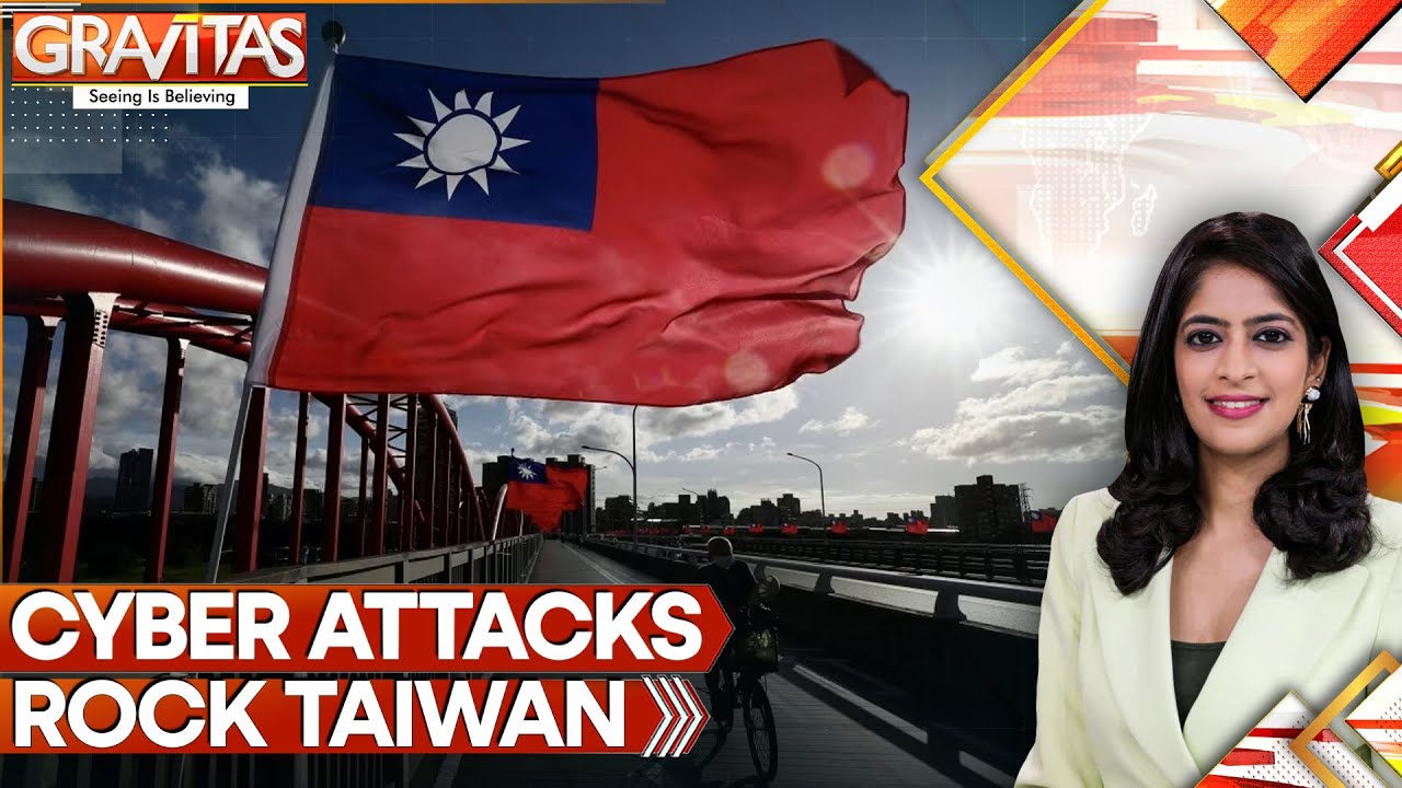 China Hits Taiwan With 2.6 Million Daily Cyber Attacks in 2025 as Conflict Looms | GRAVITAS