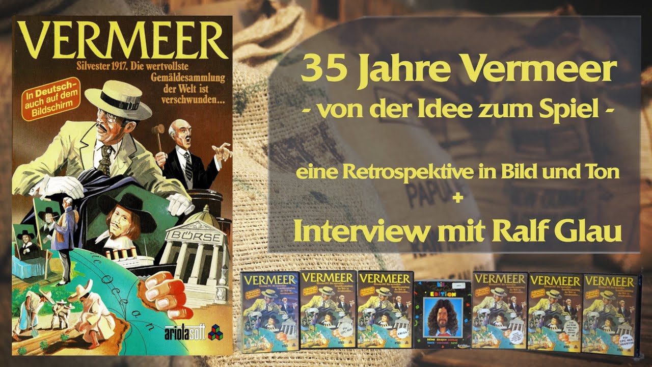35 Jahre Vermeer (Ariolasoft) - von der Idee zum Spiel Doku + Interview mit Ralf Glau