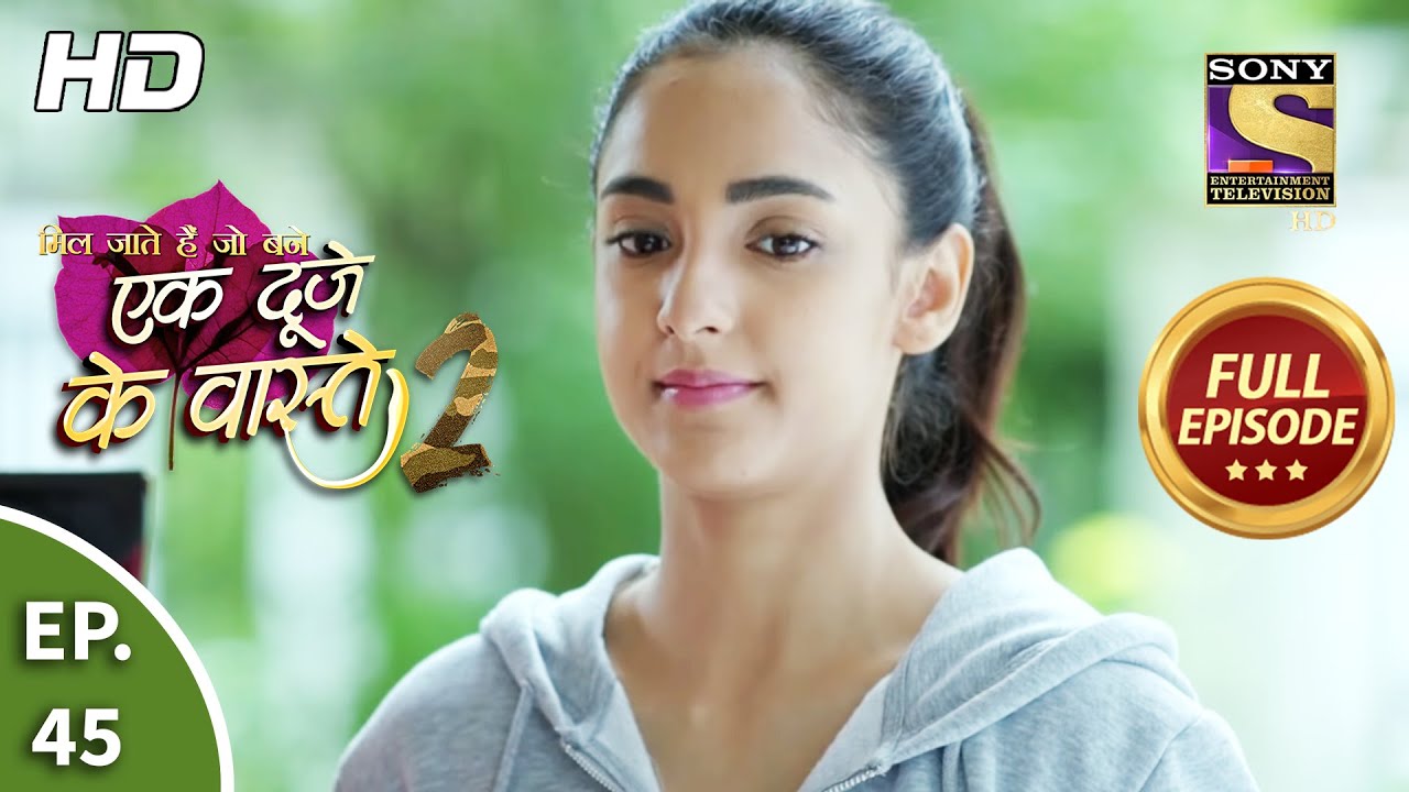 Ek Duje Ke Vaaste 2 - Ep 45 - Full Episode - 29th July, 2020
