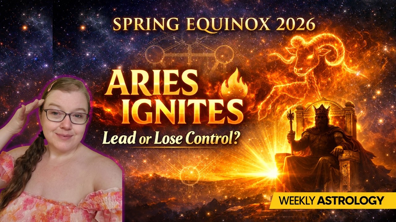 Spring Equinox 2026 (Mar 15–21): Sun Enters Aries — The Emperor, Inner Sovereignty & the Heh Path
