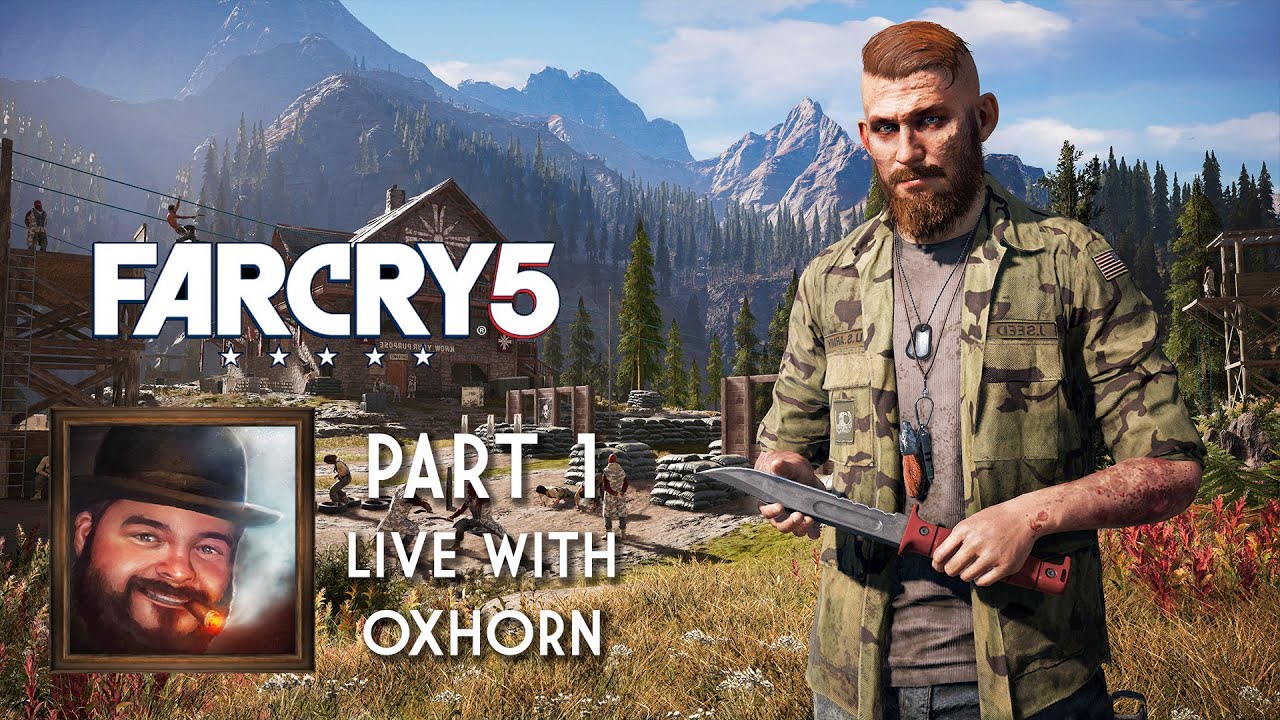 Oxhorn Plays Far Cry 5 - Part 1