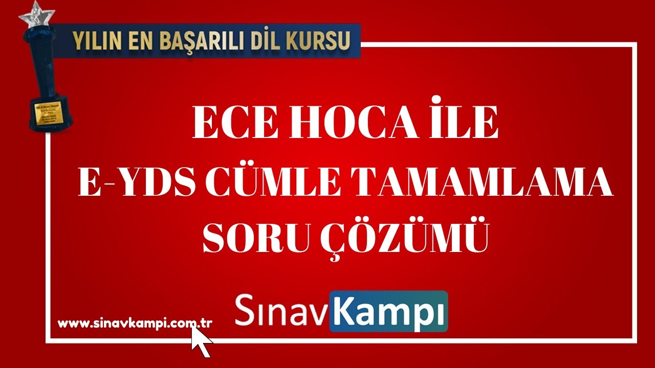 E-YDS İNGİLİZCE CÜMLE TAMAMLAMA SORU ÇÖZÜMÜ I ECE HOCA