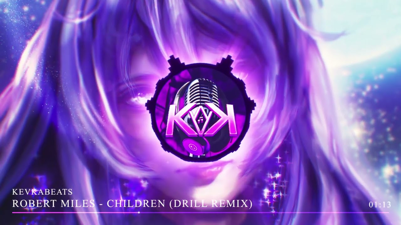 ROBERT MILES - CHILDREN (DRILL REMIX) | KEVKABEATS